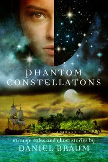 Phantom Constellations, by Daniel Braum